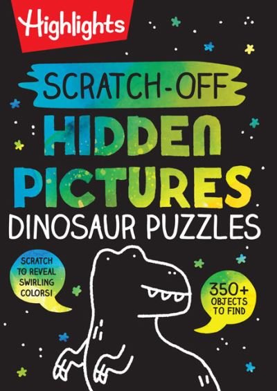 Scratch-Off Hidden Pictures Dinosaur Puzzles - Highlights Scratch-Off Activity Books - Highlights - Książki - Highlights Press - 9781644726747 - 3 maja 2022