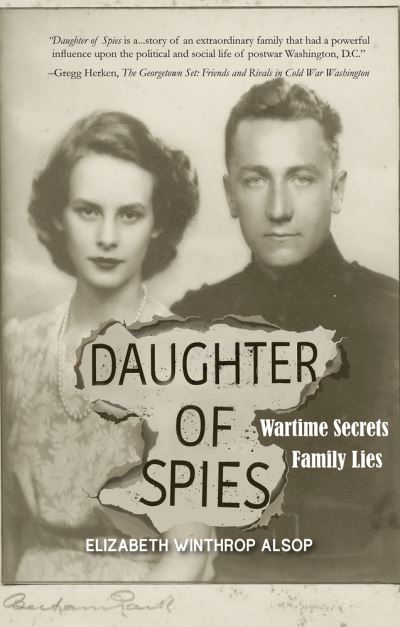 Cover for Elizabeth Winthrop Alsop · Daughter of Spies: Wartime Secrets, Family Lies (Paperback Book) (2022)