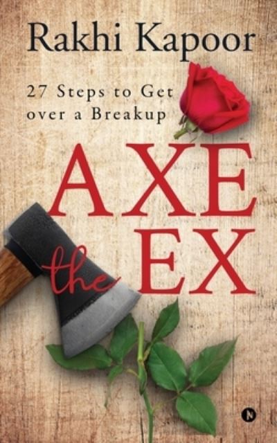 Cover for Rakhi Kapoor · Axe the Ex (Paperback Book) (2019)