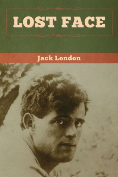 Cover for Jack London · Lost Face (Book) (2020)