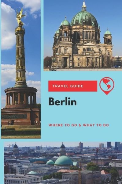 Cover for Thomas Lee · Berlin Travel Guide (Paperback Book) (2020)