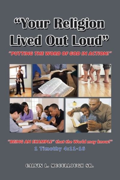 Cover for Sr Calvin L McCullough · Your Religion Lived out Loud (Pocketbok) (2021)