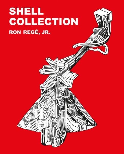 Cover for Regé, Ron, Jr. · Shell Collection (Buch) (2024)
