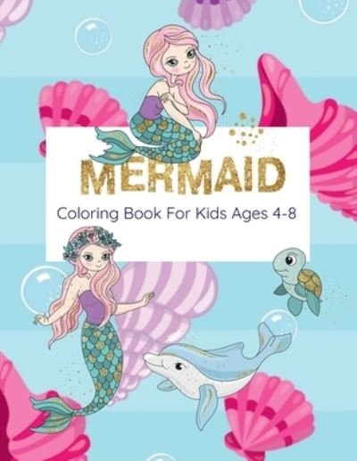Cover for Nooga Publish · Mermaid Coloring Book For Kids Ages 4-8 (Paperback Book) (2019)