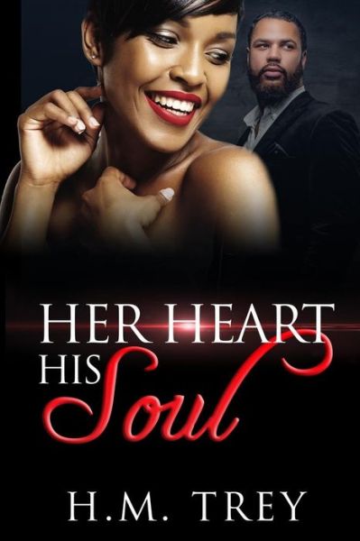 Cover for H. M. Trey · Her Heart His Soul (Paperback Book) (2019)