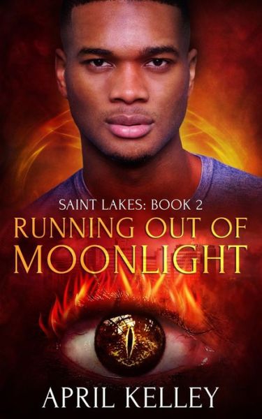 Cover for April Kelley · Running Out of Moonlight (Saint Lakes #2) (Paperback Book) (2019)