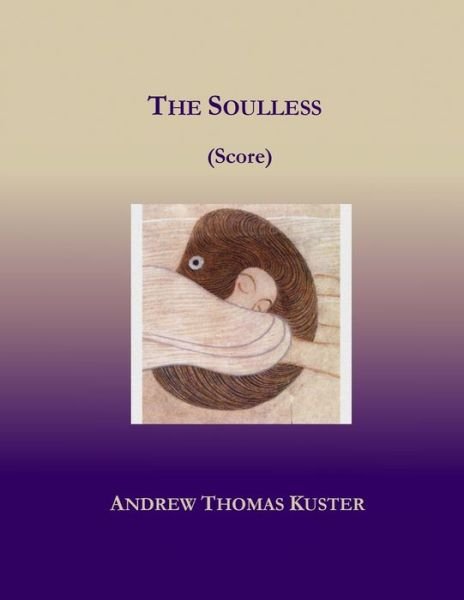 Andrew Kuster · The Soulless (Score) (Paperback Bog) (2020)