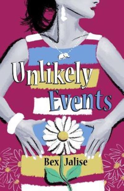 Cover for Bex Jalise · Unlikely Events (Taschenbuch) (2018)