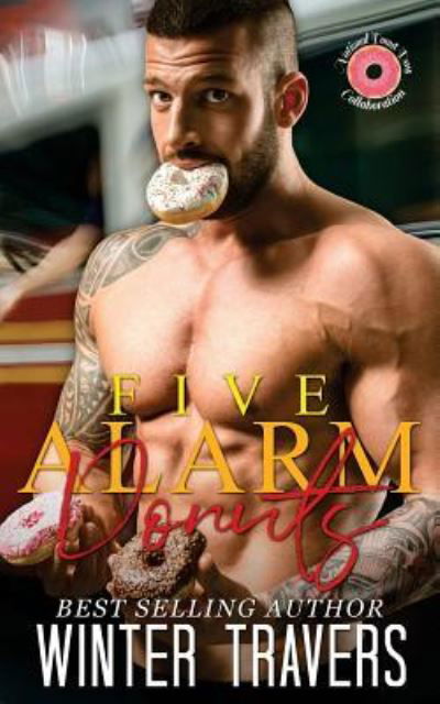 Cover for Winter Travers · Five Alarm Donuts (Paperback Book) (2018)