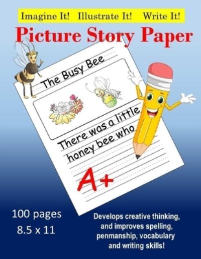 Cover for Lance Douglas · Creative Picture Story Paper 100 Pages 8.5 x 11 (Paperback Book) (2018)