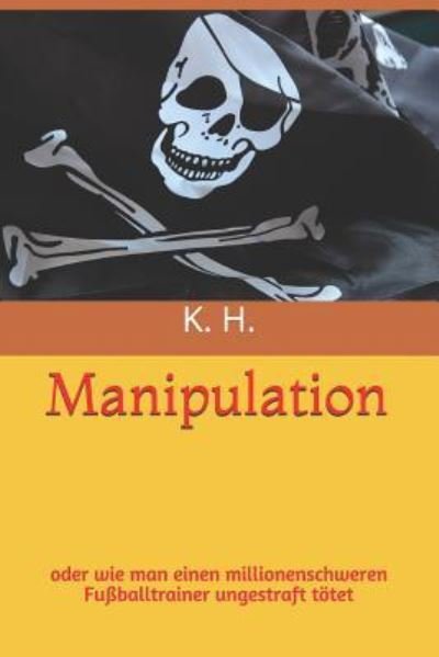 Cover for K H · Manipulation (Pocketbok) (2018)