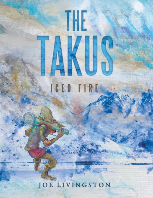 Cover for Joe Livingston · The Takus (Paperback Book) (2020)