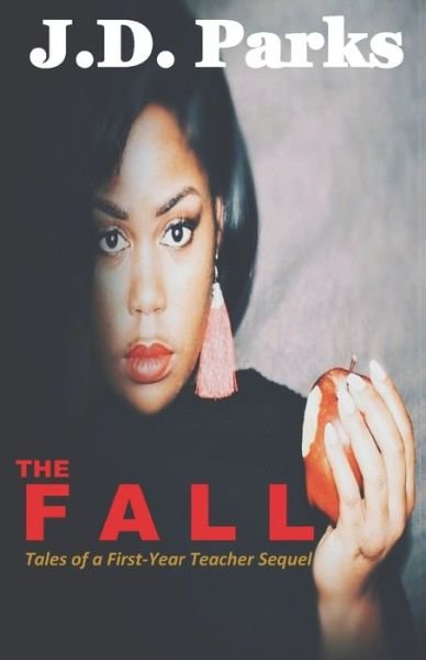 Cover for J D Parks · The Fall (Paperback Bog) (2019)