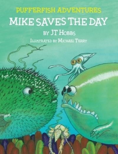 Cover for JT Hobbs · Mike Saves the Day (Paperback Bog) (2019)