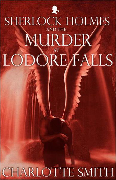 Sherlock Holmes and the Murder at Lodore Falls - Charlotte Smith - Libros - MX Publishing - 9781780921747 - 4 de junio de 2012