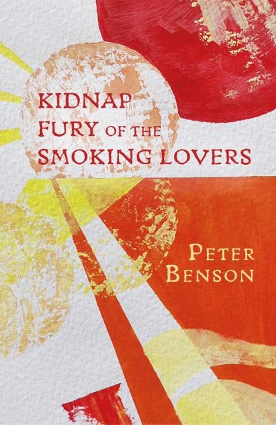 Cover for Peter Benson · Kidnap Fury of the Smoking Lovers (Taschenbuch) (2022)