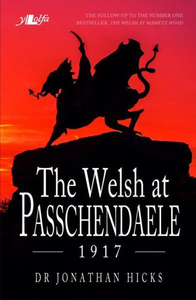 Cover for Jonathan Hicks · The Welsh at Passchendaele 1917 (Paperback Book) (2017)