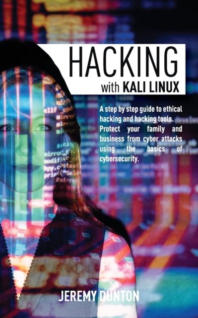 Cover for Jeremy Dunton · Hacking with Kali Linux (Paperback Book) (2021)