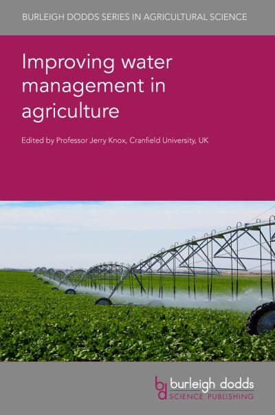 Cover for Improving Water Management in Agriculture - Burleigh Dodds Series in Agricultural Science (Innbunden bok) (2024)