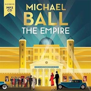 Cover for Michael Ball · The Empire: 'Wonderful. A lifelong love letter to the theatre' Reverend Richard Coles (Hörbuch (CD)) [Unabridged edition] (2022)
