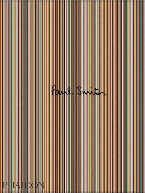 Paul Smith - Tony Chambers - Books - Phaidon Press Ltd - 9781838668747 - September 19, 2024