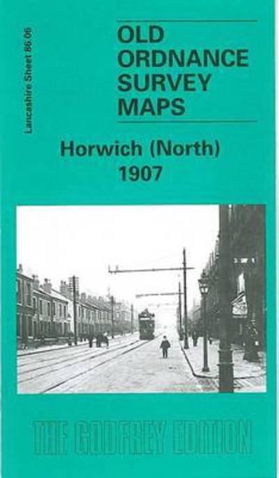 Cover for Paul Hindle · Horwich (North) 1907: Lancashire Sheet 86.06 - Old O.S. Maps of Lancashire (Map) (2001)