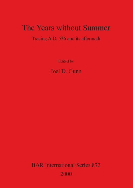Cover for Joel D. Gunn · The Years Without Summer (British Archaeological Reports (BAR) International) (Paperback Book) (2000)