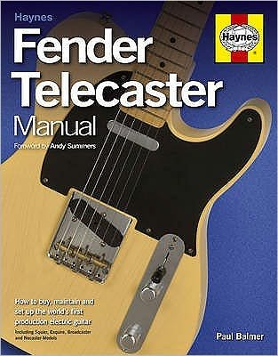 Cover for Paul Balmer · Fender Telecaster Manual: How to Buy, Maintain and Set Up the World's First Production Electric Guitar (Innbunden bok) (2009)