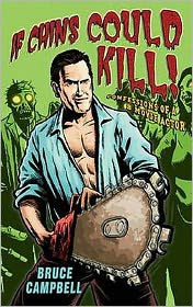 Cover for Bruce Campbell · If Chins Could Kill: Confessions of a B Movie Actor (Paperback Bog) (2009)