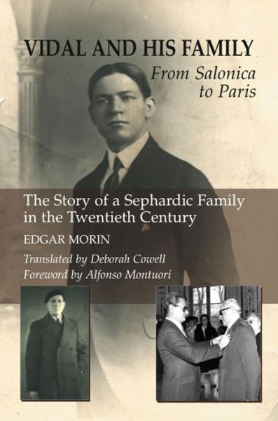 Cover for Edgar Morin · Vidal and His Family: From Salonica to Paris - The Story of a Sephardic Family in the Twentieth Century (Paperback Book) (2009)