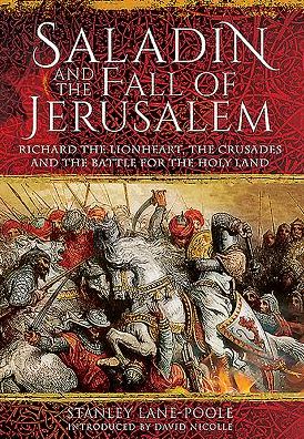 Cover for Stanley Lane-Poole · Saladin and the Fall of Jerusalem (Hardcover Book) (2016)