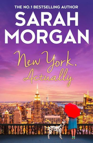 New York, Actually - Sarah Morgan - Books - HarperCollins Publishers - 9781848456747 - January 26, 2017