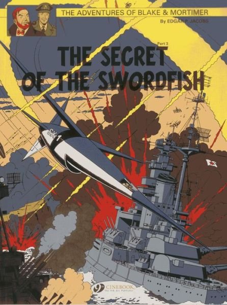 Cover for Edgar P. Jacobs · Blake &amp; Mortimer 17 - The Secret of the Swordfish Pt 3 (Paperback Bog) (2013)