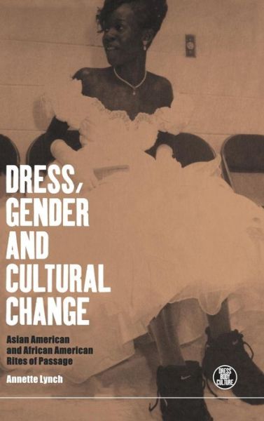 Cover for Lynch Annette · Dress, Gender and Cultural Change (Hardcover Book) (1999)