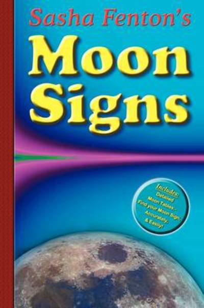 Cover for Fenton, Sasha (Sasha Fenton) · Sasha Fenton's Moon Signs (Paperback Book) (2009)