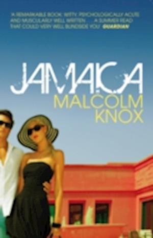 Cover for Malcolm Knox · Jamaica (Paperback Book) (2009)