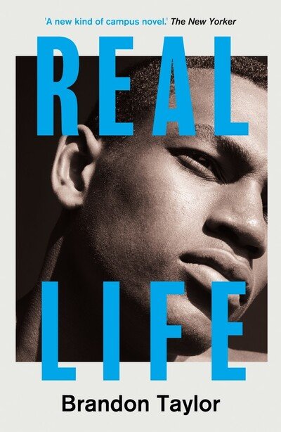 Cover for Brandon Taylor · Real Life (Paperback Book) (2020)