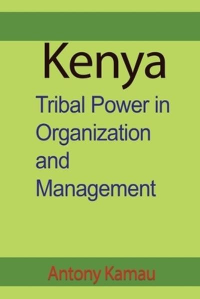 Kenya - Antony Kamau - Books - Sonittec - 9781912483747 - December 9, 2019