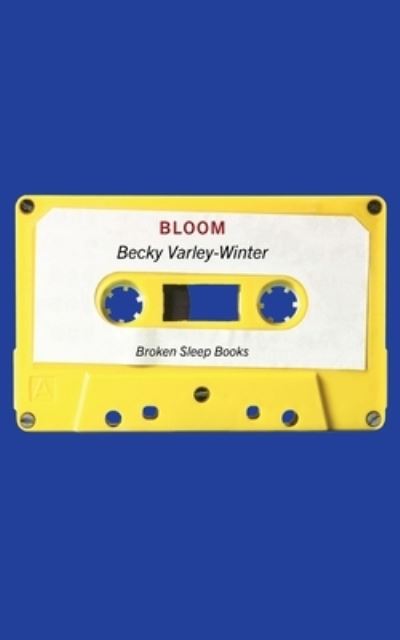 Cover for Becky Varley-Winter · Bloom (Paperback Book) (2021)