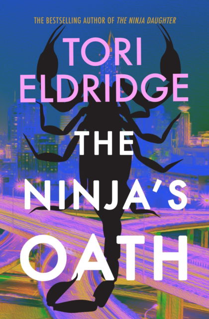 Cover for Tori Eldridge · The Ninja's Oath: Lily Wong #4 (Paperback Book) [New edition] (2025)