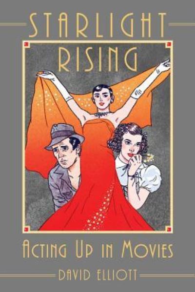 Starlight Rising - David Elliott - Livres - Luminare Press - 9781937303747 - 23 mars 2016