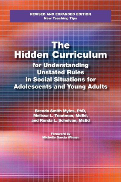 Cover for Brenda Smith Myles · The Hidden Curriculum for Understanding Unstated Rules in Social Situations for Adolescents and Young Adults, Second Edition (Paperback Book) [Second edition] (2013)