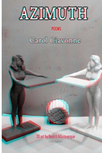 Cover for Carol Ciavonne · Azimuth: Poems (Paperback Book) [Color, 1 edition] (2014)