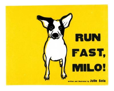 Cover for Julie Sola · Run Fast Milo! (Hardcover Book) (2017)
