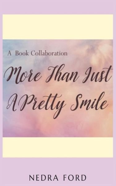 Cover for Nedra Ford · More than Just a Pretty Smile - Nedra Ford (Taschenbuch) (2020)