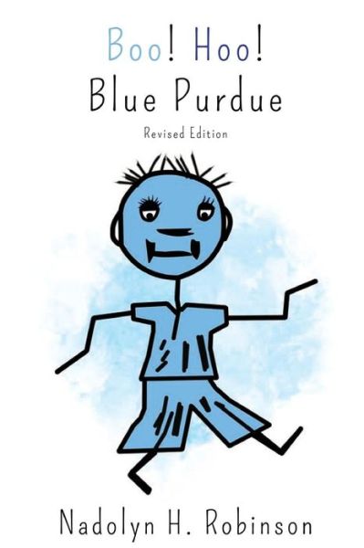 Cover for Nadolyn H Robinson · Boo! Hoo! Blue Purdue (Paperback Book) (2018)