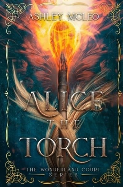 Cover for Ashley McLeo · Alice the Torch (Bok) (2022)