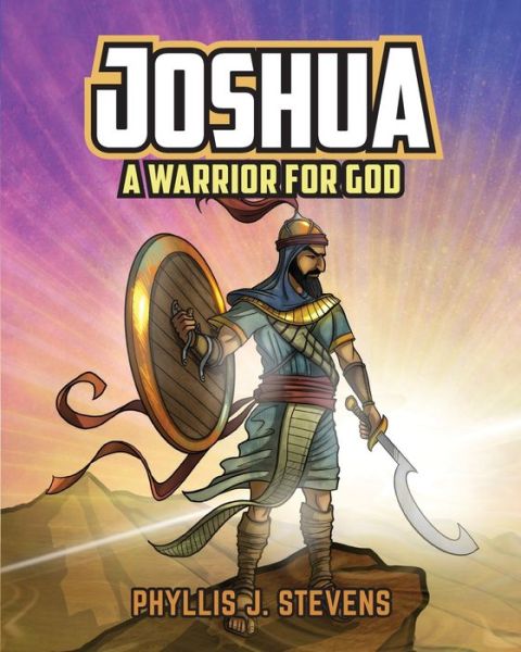 Cover for Phyllis J Stevens · Joshua: A Warrior for God (Paperback Book) (2021)