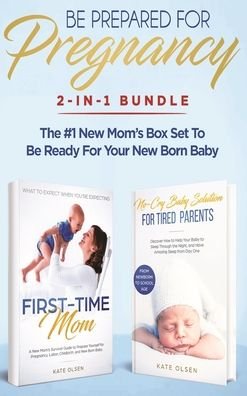 Be Prepared for Pregnancy - Olsen Kate - Books - Native Publisher - 9781952083747 - July 31, 2019