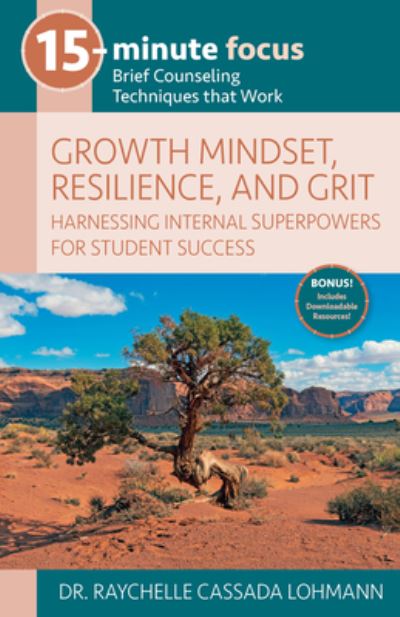 Cover for Raychelle Cassada Lohmann · 15-Minute Focus : Growth Mindset, Resilience, and Grit (Book) (2022)